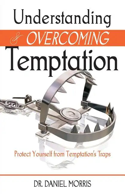 Understanding and Overcoming Temptation - Paperback