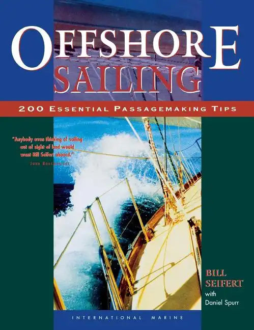 Offshore Sailing: 200 Essential Passagemaking Tips - Hardcover