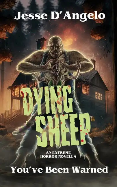 Dying Sheep: An Extreme Horror Novella - Paperback