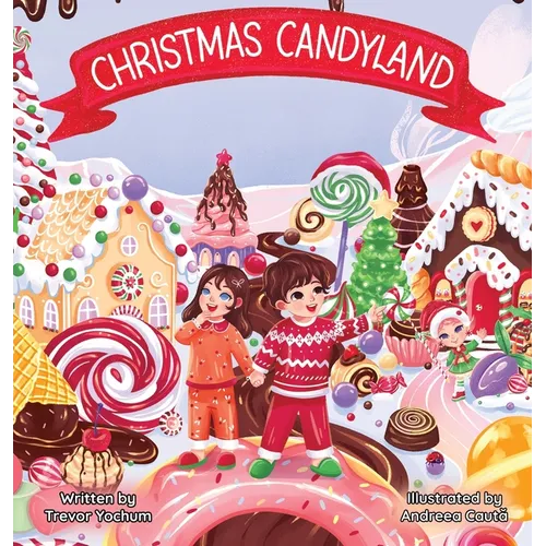 Christmas Candyland - Hardcover