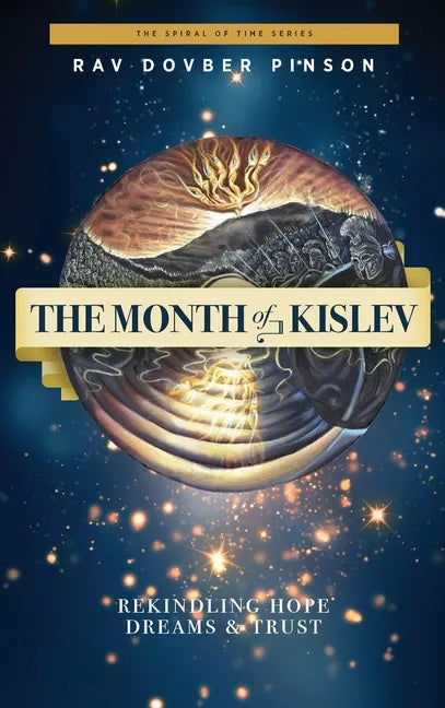 The Month of Kislev: Rekindling Hope, Dreams and Trust - Hardcover