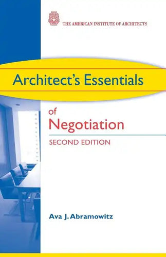 Architect's Essentials of Negotiation - Paperback