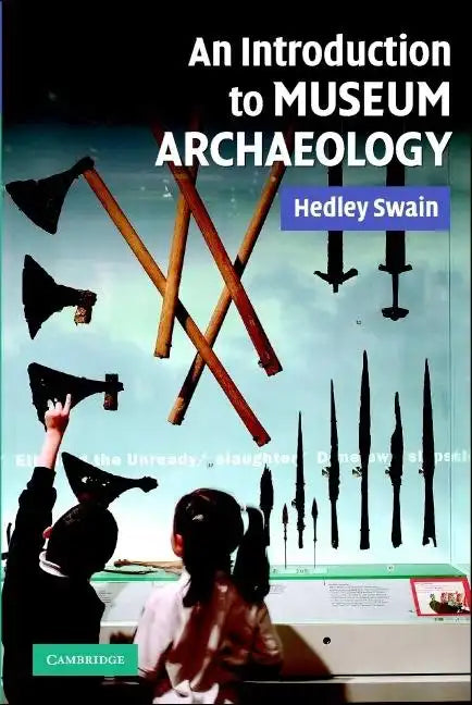 An Intro to Museum Archaeology - Paperback