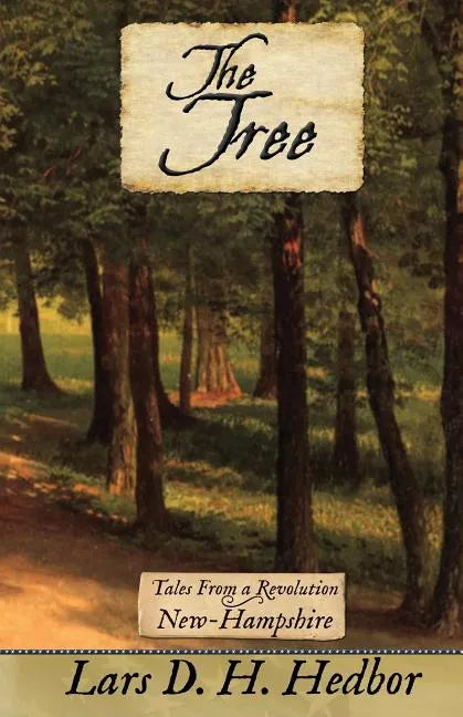 The Tree: Tales From a Revolution - New-Hampshire - Paperback