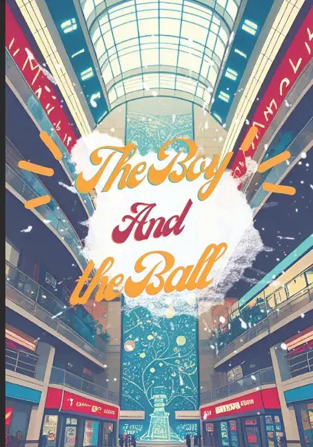 The Boy and his Ball: A Decodable Bedtime Story for Kids for the Floss Rule: All - Paperback