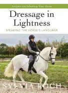 Dressage in Lightness: Speaking the Horse's Language - Hardcover