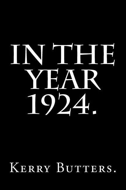 In the Year 1924. - Paperback
