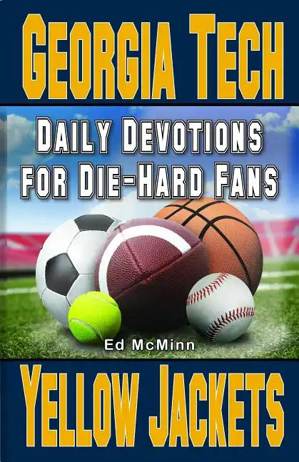 Daily Devotions for Die-Hard Fans Georgia Tech Yellow Jackets: - - Paperback