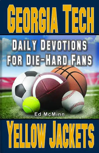 Daily Devotions for Die-Hard Fans Georgia Tech Yellow Jackets: - - Paperback