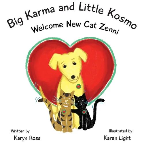 Big Karma and Little Kosmo Welcome New Cat Zenni - Hardcover