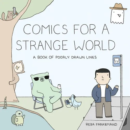 Comics for a Strange World: A Book of Poorly Drawn Lines - Paperback