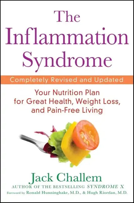 The Inflammation Syndrome: Your Nutrition Plan for Great Health, Weight Loss, and Pain-Free Living - Paperback