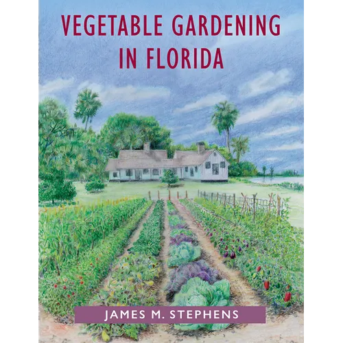 Vegetable Gardening in Florida - Paperback