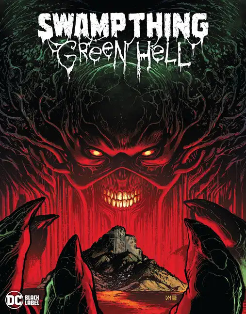 Swamp Thing: Green Hell - Hardcover