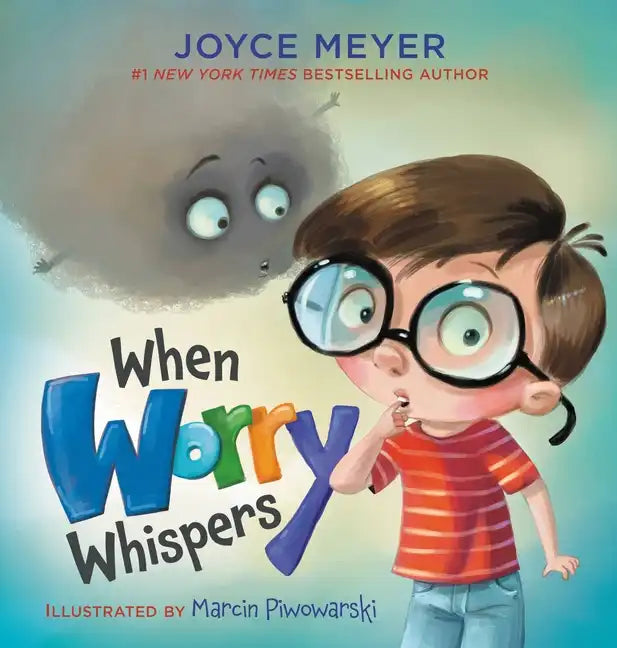 When Worry Whispers - Hardcover