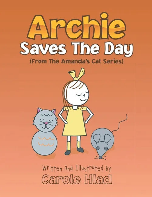 Archie Saves the Day: (From the Amanda's Cat Series) - Paperback