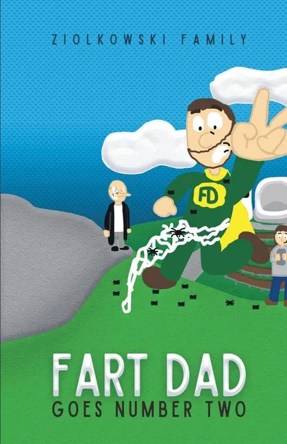 Fart Dad Goes Number Two: The Case of the Web of Words - Paperback