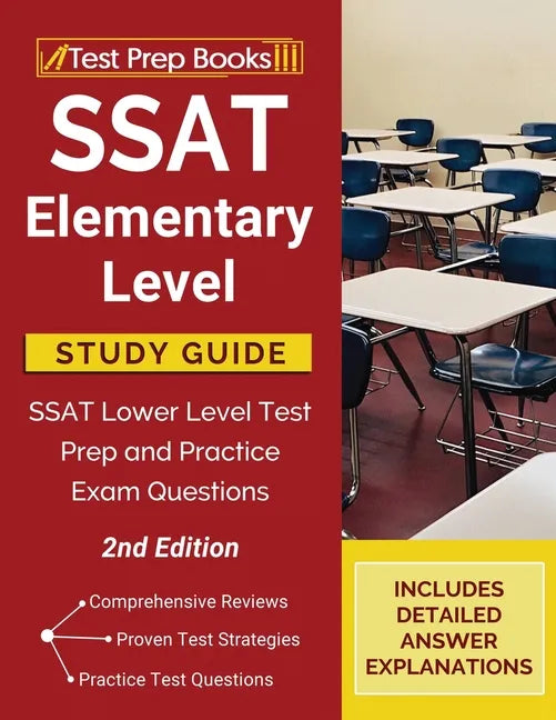 SSAT Elementary Level Study Guide: SSAT Lower Level Test Prep and Practice Exam Questions [2nd Edition] - Paperback