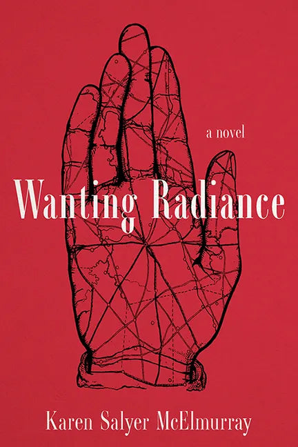 Wanting Radiance - Hardcover