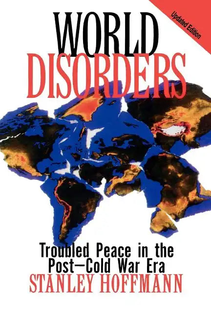 World Disorders: Troubled Peace in the Post-Cold War Era - Paperback