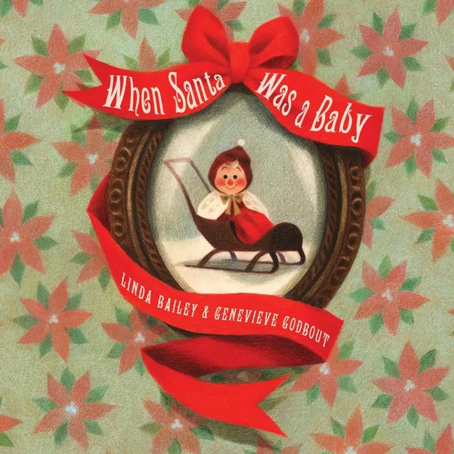 When Santa Was a Baby - Hardcover