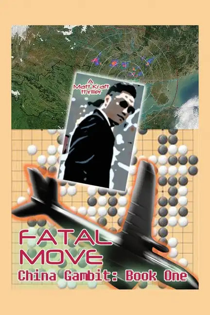 Fatal Move: China Gambit: Book One - Paperback