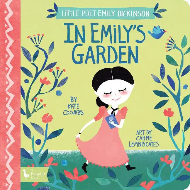 Little Poet Emily Dickinson: In Emily's Garden - Board Book