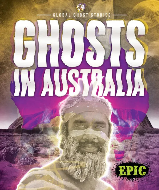 Ghosts in Australia - Library Binding