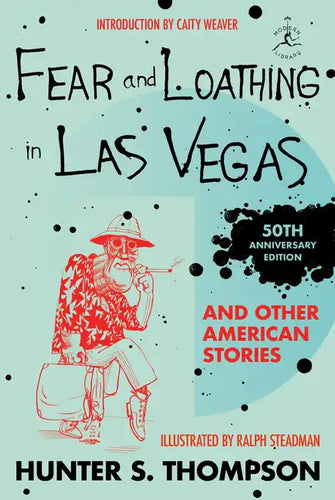 Fear and Loathing in Las Vegas and Other American Stories - Hardcover