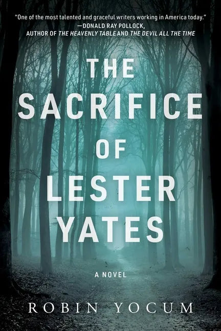 The Sacrifice of Lester Yates - Hardcover