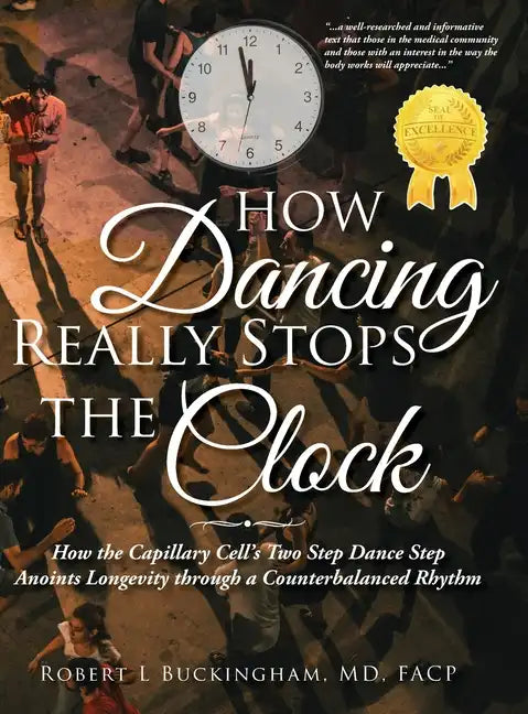 How Dancing Really Stops the Clock - Hardcover