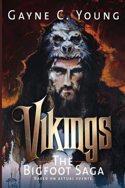 Vikings: The Bigfoot Saga - Paperback