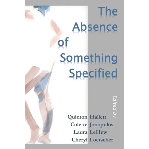 The Absence of Something Specified - Paperback