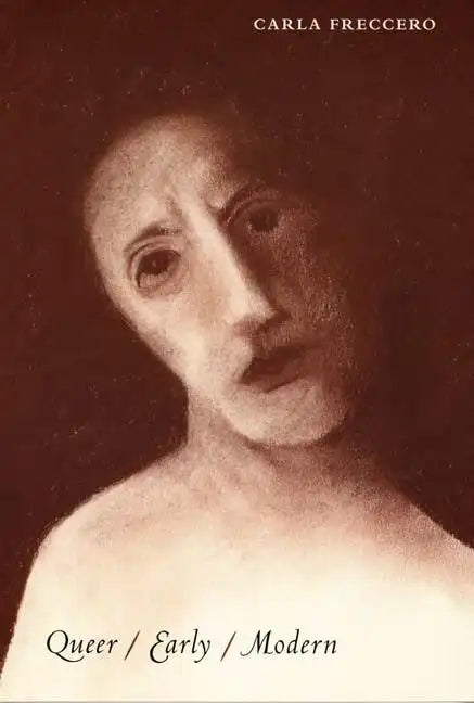 Queer/Early/Modern - Paperback