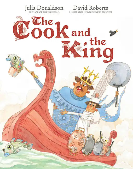 The Cook and the King: A Picture Book - Hardcover