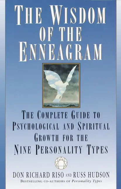 The Wisdom of the Enneagram: The Complete Guide to Psychological and Spiritual Growth for the Nine Personality Types - Paperback