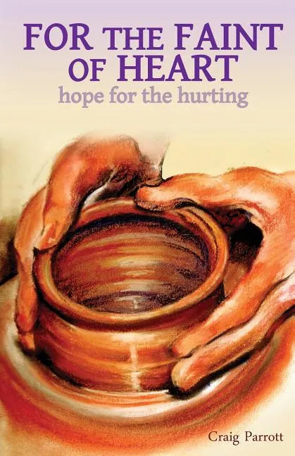 For the Faint of Heart - Paperback