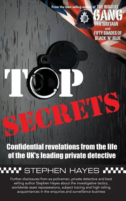 Top Secrets - Confidential Revelations from the Life of the UK's Leading Private Detective - Paperback