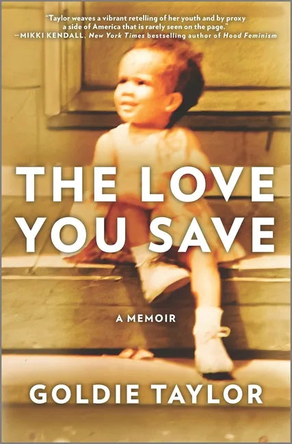 The Love You Save: A Memoir - Hardcover