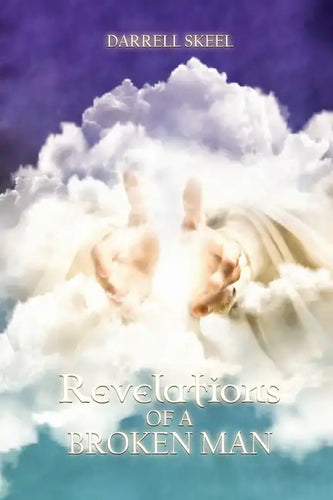 Revelations of A Broken Man - Paperback