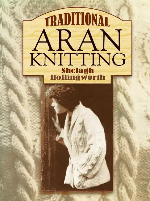 Traditional Aran Knitting - Paperback