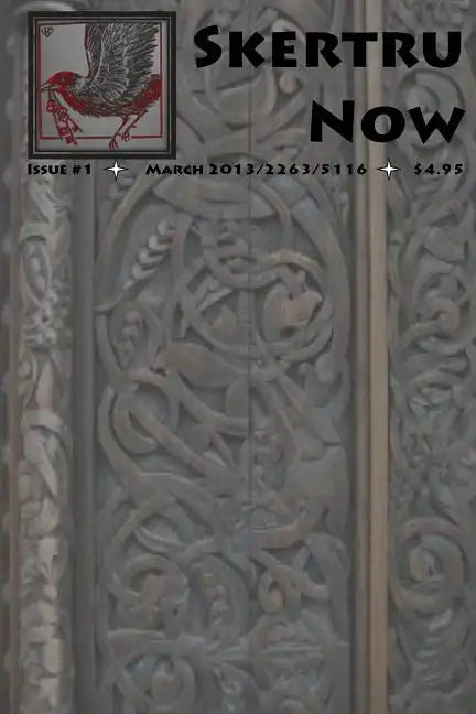 Skertru Now: Issue 1, March 2013 - Paperback