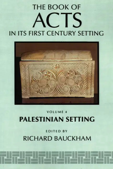 The Book of Acts in Its Palestinian Setting - Paperback