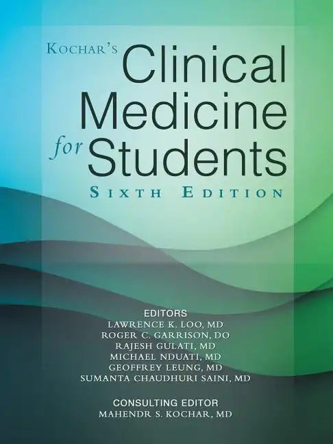 Kochar's Clinical Medicine for Students: Sixth Edition - Paperback