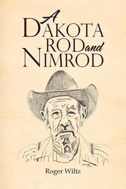 A Dakota Rod and Nimrod - Paperback