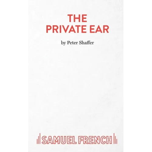 The Private Ear - A Play - Paperback