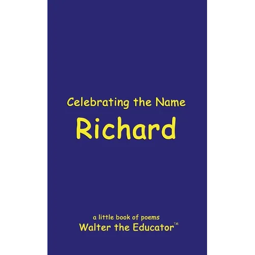 Celebrating the Name Richard - Paperback