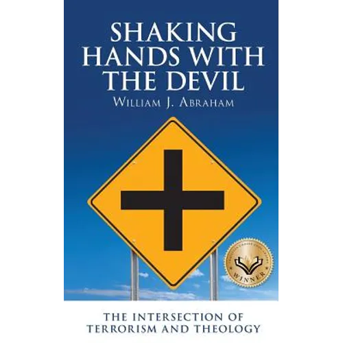 Shaking Hands with the Devil: The Intersection of Terrorism and Theology - Paperback