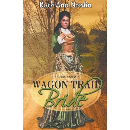 Wagon Trail Bride - Paperback