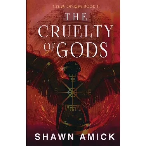 The Cruelty of Gods - Paperback
